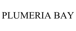 PLUMERIA BAY trademark