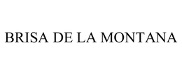 BRISA DE LA MONTANA trademark