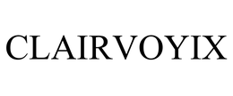 CLAIRVOYIX trademark