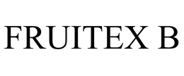 FRUITEX B trademark