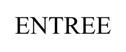 ENTREE trademark