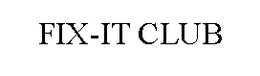 FIX-IT CLUB trademark