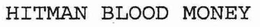 HITMAN BLOOD MONEY trademark