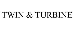 TWIN & TURBINE trademark