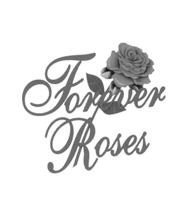 FOREVER ROSES trademark