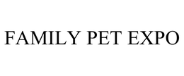 FAMILY PET EXPO trademark