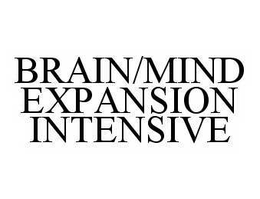 BRAIN/MIND EXPANSION INTENSIVE trademark