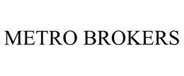 METRO BROKERS trademark
