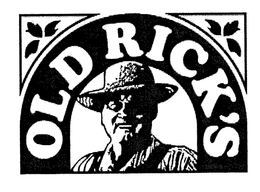 OLD RICK'S trademark