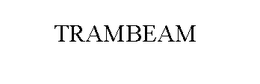 TRAMBEAM trademark