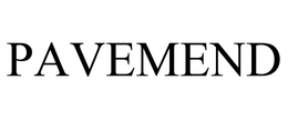 PAVEMEND trademark