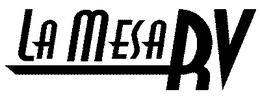 LA MESA RV trademark