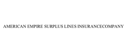 AMERICAN EMPIRE SURPLUS LINES INSURANCE COMPANY trademark