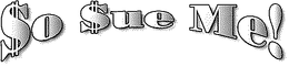 $O $UE ME! trademark