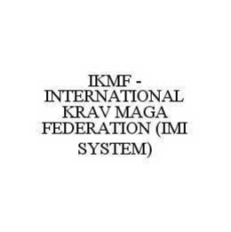 IKMF - INTERNATIONAL KRAV MAGA FEDERATION (IMI SYSTEM) trademark