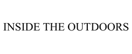 INSIDE THE OUTDOORS trademark