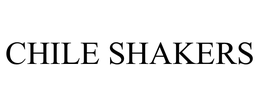 CHILE SHAKERS trademark