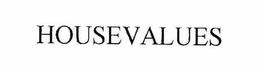 HOUSEVALUES trademark