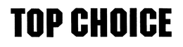 TOP CHOICE trademark