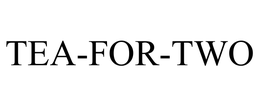 TEA-FOR-TWO trademark
