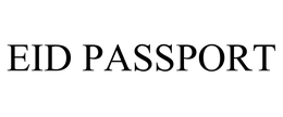 EID PASSPORT trademark