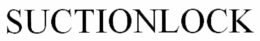 SUCTIONLOCK trademark