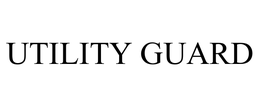 UTILITY GUARD trademark