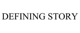 DEFINING STORY trademark