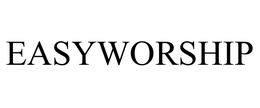 EASYWORSHIP trademark