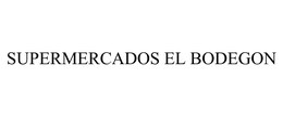 SUPERMERCADOS EL BODEGON trademark