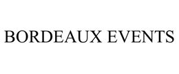 BORDEAUX EVENTS trademark