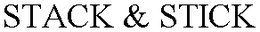 STACK & STICK trademark