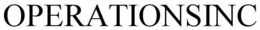 OPERATIONSINC trademark