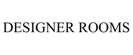 DESIGNER ROOMS trademark