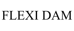 FLEXI DAM trademark