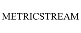 METRICSTREAM trademark