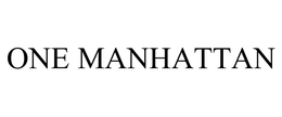 ONE MANHATTAN trademark