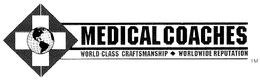 MEDICAL COACHES WORLD-CLASS CRAFTSMANSHIP WORLDWIDE REPUTATION trademark
