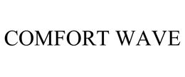 COMFORT WAVE trademark