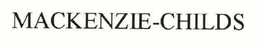 MACKENZIE-CHILDS trademark