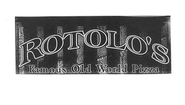 ROTOLO'S FAMOUS OLD WORLD PIZZA trademark