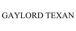 GAYLORD TEXAN trademark