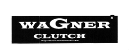 WAGNER CLUTCH trademark