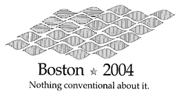 BOSTON 2004 NOTHING CONVENTIONAL ABOUT IT. trademark
