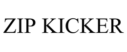 ZIP KICKER trademark