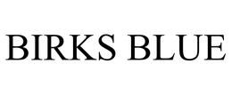 BIRKS BLUE trademark