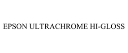 EPSON ULTRACHROME HI-GLOSS trademark