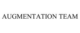 AUGMENTATION TEAM trademark