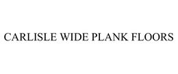 CARLISLE WIDE PLANK FLOORS trademark
