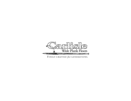 CARLISLE WIDE PLANK FLOORS FINELY CRAFTED FOR GENERATIONS. trademark